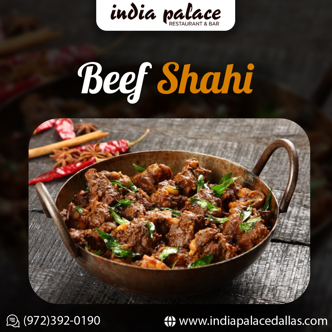 Beef Shahi: A Signature Delight At India Palace